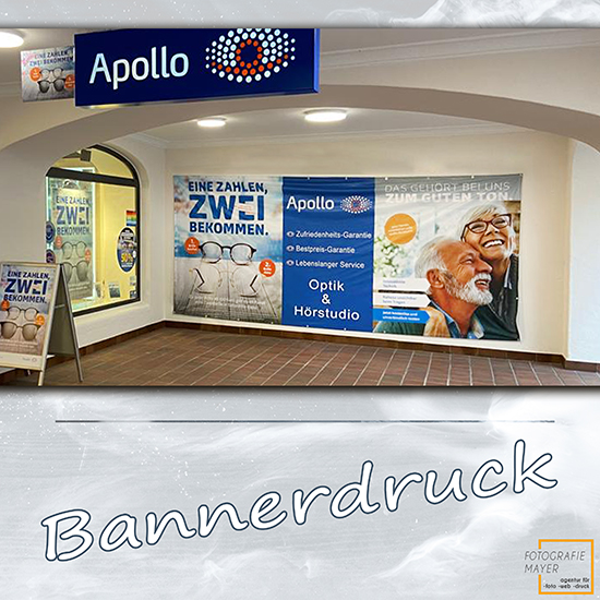 Druck eines weiteren Banners für Apollo in Mühldorf
